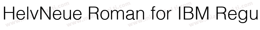 HelvNeue Roman for IBM Regular字体转换